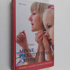 Tanith Carey : Minne pikkutyttöni katosi : kuinka varjell... - pikkukuva 1