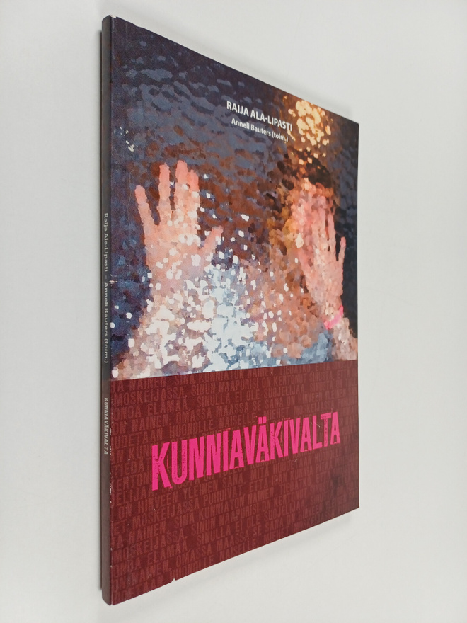 Raija Ala-Lipasti : Kunniaväkivalta