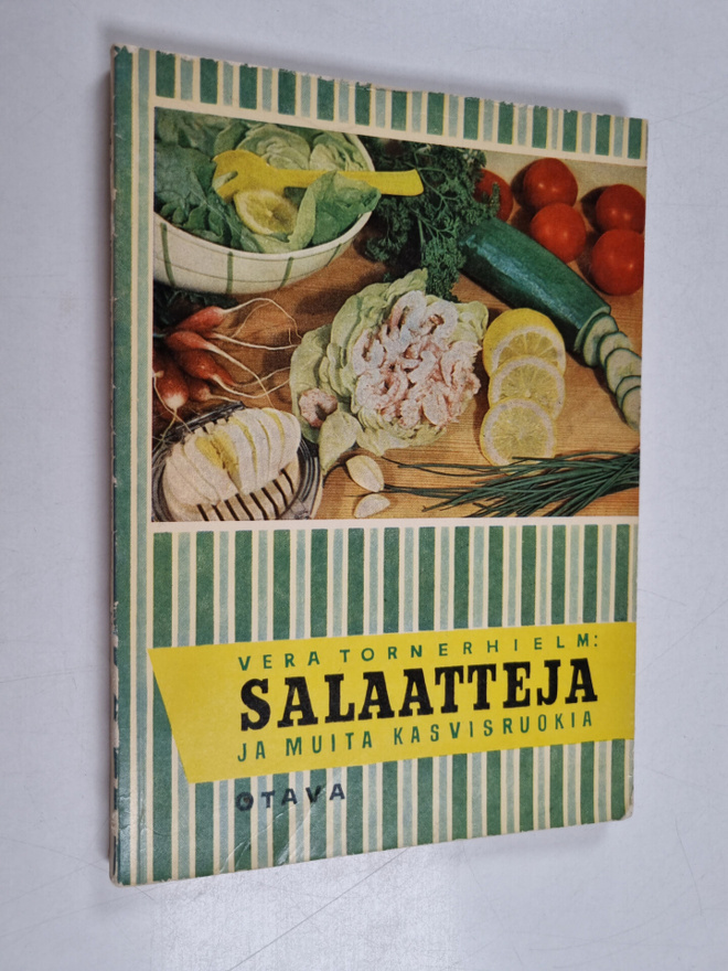 Vera Tornerhielm : Salaatteja ja muita kasvisruokia