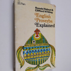 Ronald Ridout : English proverbs explained - pikkukuva 1