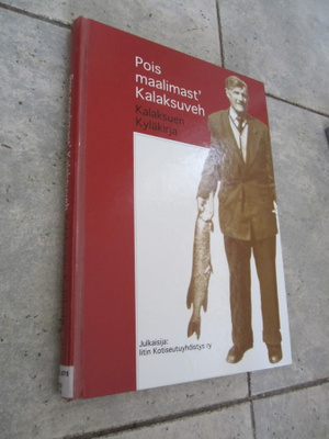 Pois maalimast' Kalaksuveh - Kalaksuen kyläkirja - Iitti