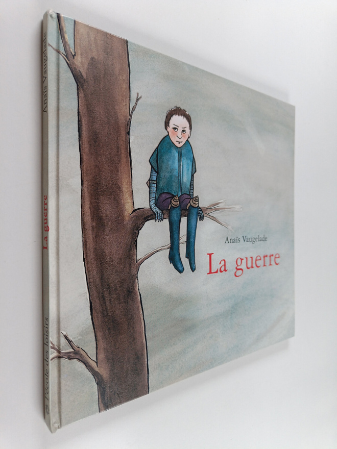 Anais Vaugelade : La guerre