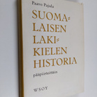 Paavo Pajula : Suomalaisen lakikielen historia pääpiirtei... - pikkukuva 1