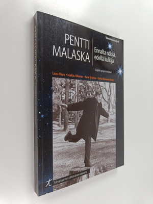 Pentti Malaska : ennalta näkijä, edellä kulkija