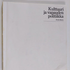 Perttu Rastas : Kulttuuri ja vapauden politiikka - pikkukuva 1