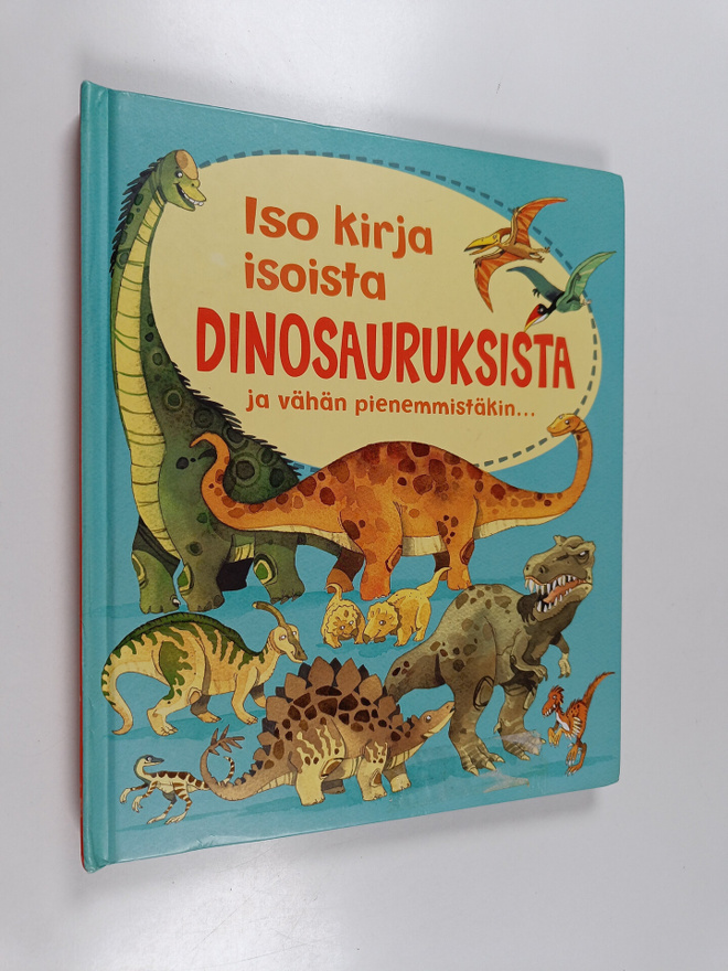 Alex Frith : Iso kirja isoista dinosauruksista ja vähän p...