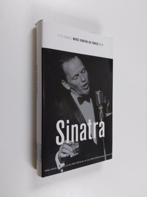 Pete Hamill : Miksi Sinatra on tärkeä