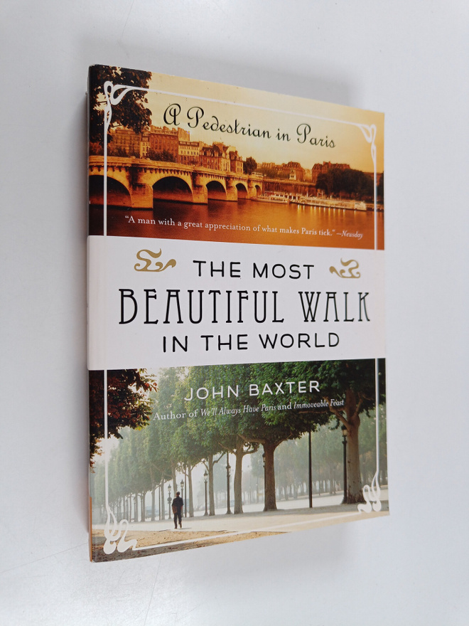 John Baxter : The Most Beautiful Walk in the World - A Pe...