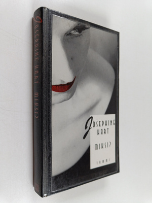 Josephine Hart : Miksi