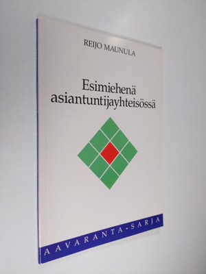 Reijo Maunula : Esimiehenä asiantuntijayhteisössä