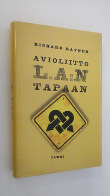 Richard Rayner : Avioliitto L A:n tapaan