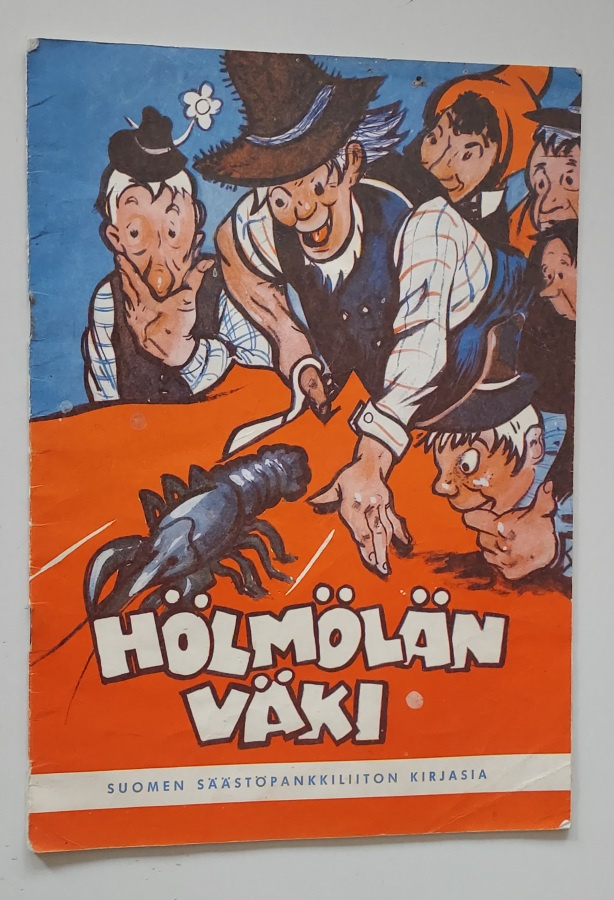 Raul Roine: Hölmölän väki (1960) kuv. Seppo Arina