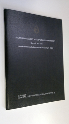 Valtakunnalliset maanpuolustuskurssit, Kurssit 91-100, aa...