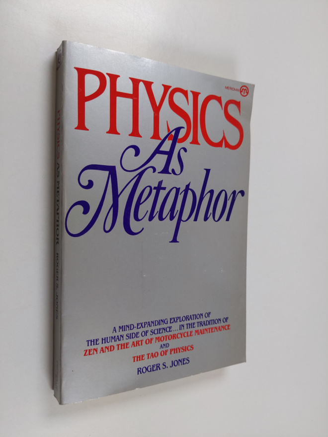 Roger S. Jones : Physics as metaphor