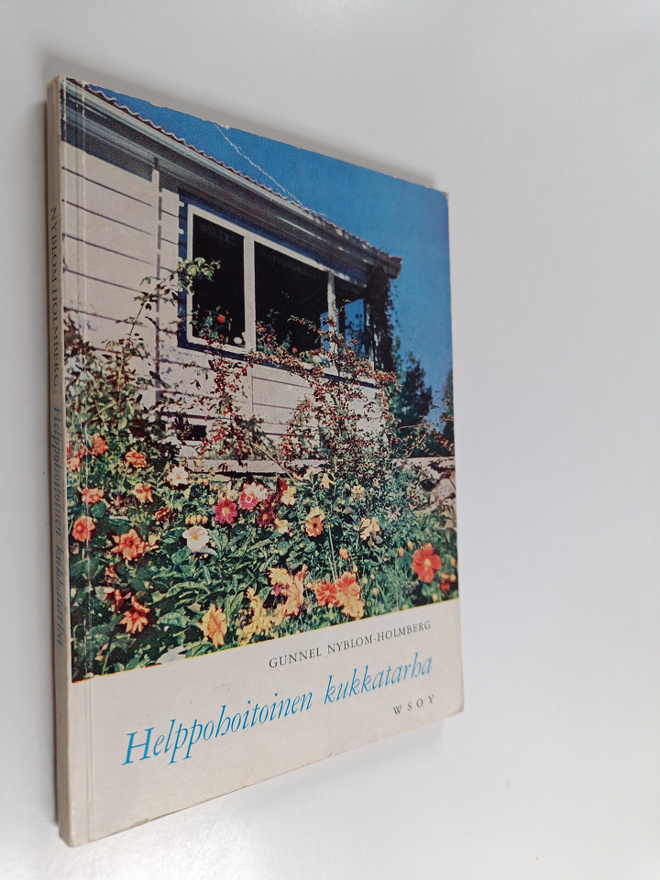 Gunnel Nyblom-Holmberg : Helppohoitoinen kukkatarha
