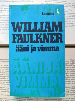 William Faulkner - Ääni ja vimma (nid.)