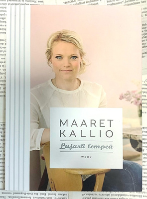 Maaret Kallio - Lujasti lempeä