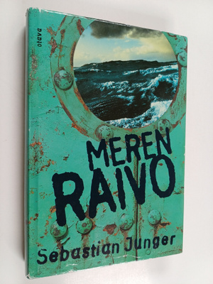 Sebastian Junger : Meren raivo