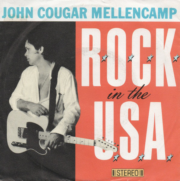 John Cougar Mellencamp :  R.O.C.K. In The U.S.A.   -  7"