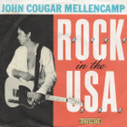 John Cougar Mellencamp :  R.O.C.K. In The U.S.A.   -  7" - pikkukuva 1