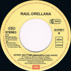 RAÜL ORELLANA  ::  GYPSY RHYTHM  ::  VINYYLI  7"    1991 - pikkukuva 4