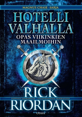 Rick Riordan: Hotelli Valhalla - Opas viikinkien maailmoihin