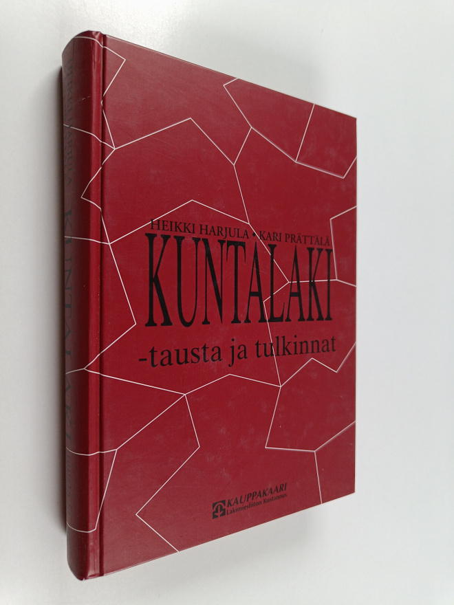 Heikki Harjula : Kuntalaki : tausta ja tulkinnat