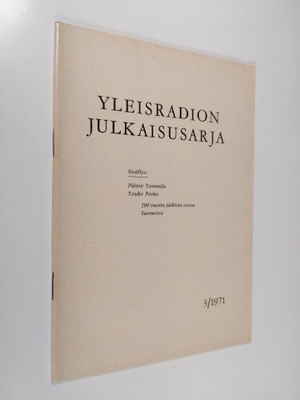 Raimo Wikstedt : Yleisradion julkaisusarja 3/1971 : 200 v...