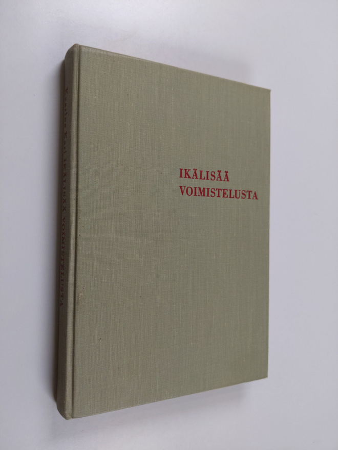 Kaarina Kari : Ikälisää voimistelusta : valokuvat tekijän...