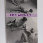 Pirkko Karvonen : Liikkumisen ilo : liikuntakasvatusta al... - pikkukuva 1