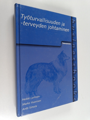 Heikki Laitinen : Työturvallisuuden ja -terveyden johtaminen