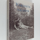 Sylvi Peltoniemi : Varjosta valoon (signeerattu) - pikkukuva 1
