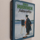 Veikko Huovinen : Matikanopettaja : littlejuttuja eri aih... - pikkukuva 1