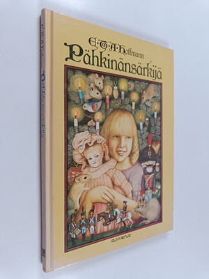 E. T. A Hoffmann : Pähkinänsärkijä
