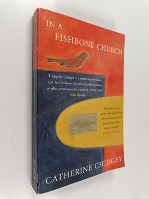 Catherine Chidgey : In a Fishbone Church