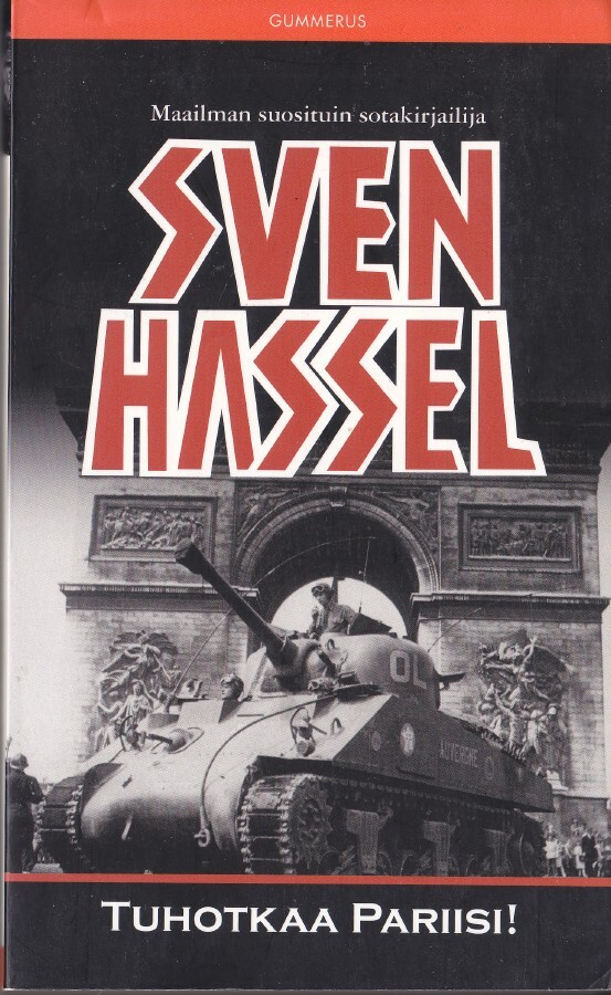Sven Hassel  7 Tuhotkaa Pariisi! (nide 3p Gummerus 2007)