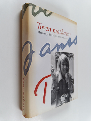 Helen (toim.) Svensson : Toven matkassa : muistoja Tove J...