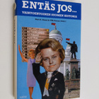 Mari K. ym. (toim.) Niemi : Entäs jos : vaihtoehtoinen Su... - pikkukuva 1