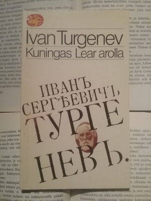 Ivan Turgenev - Kuningas Lear arolla (nid.)