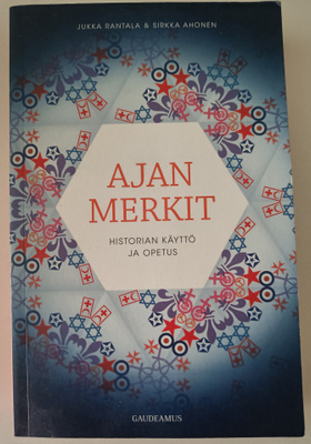 Ajan merkit: Historian käyttö ja opetus