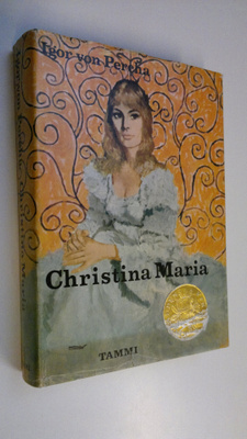 Igor von Percha : Christina Maria : Albassyn kreivittären...