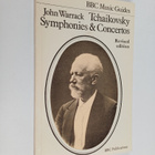 John Warrack : Tchaikovsky symphonies and concertos - pikkukuva 1