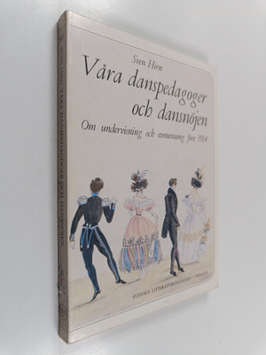 Sven Hirn : Våra danspedagoger och dansnöjen : Om undervi...