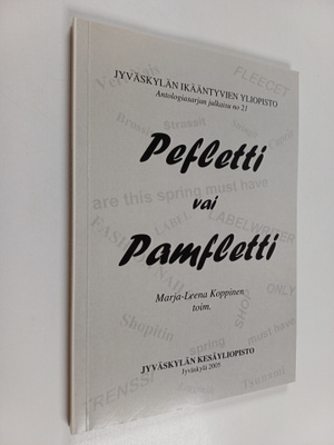 Marja-Leena ym. Koppinen : Pefletti vai pamfletti : kirjo...