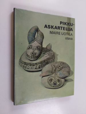 Maire Uotila : Pikkuaskartelua : lasten lemmikkejä