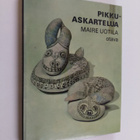 Maire Uotila : Pikkuaskartelua : lasten lemmikkejä - pikkukuva 1