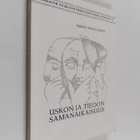 Heikki Kirjavainen : Uskon ja tiedon samanaikaisuus : tot... - pikkukuva 1
