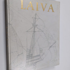Björn Landström : Laiva : katsaus laivan historiaan alkuk... - pikkukuva 1