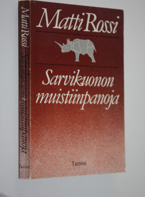 Matti Rossi : Sarvikuonon muistiinpanoja : kriittisiä kir...