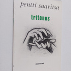 Pentti Saaritsa : Tritonus : runoja - pikkukuva 1